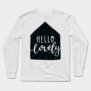 Hello Lovely - Scandinavian Long Sleeve T-Shirt